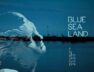 Giovedì 22 ottobre il via alla nona edizione di Blue Sea Land online edition